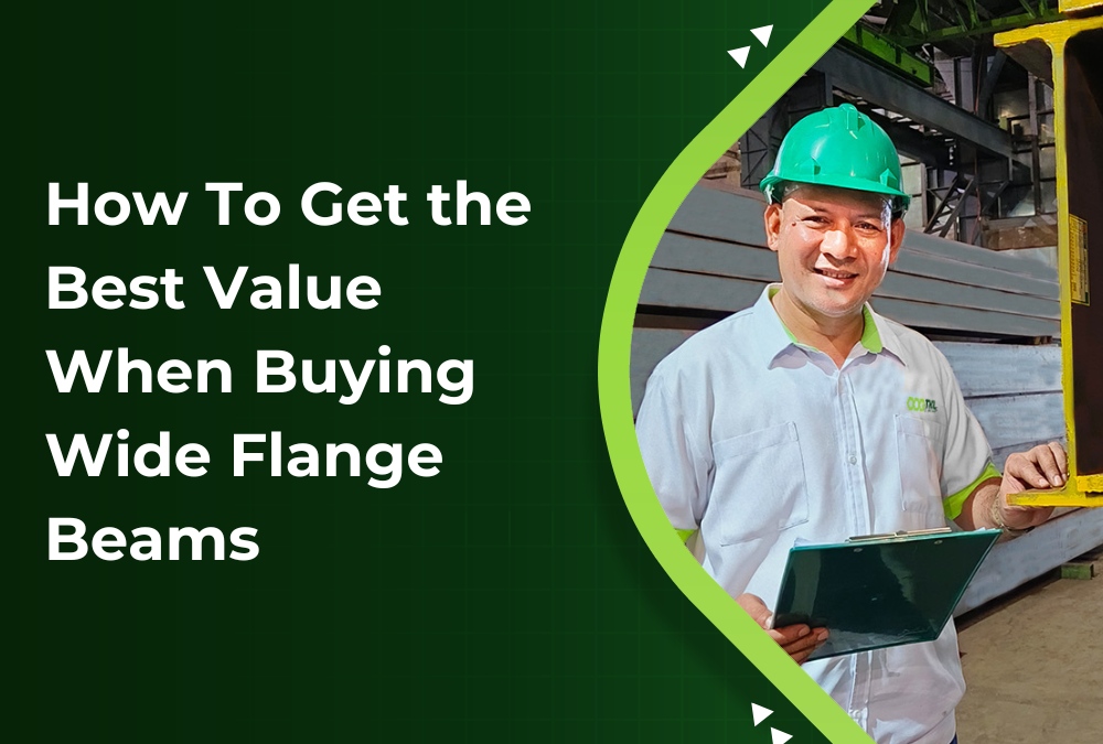 How To Get the Best Value When Buying Wide Flange Beams