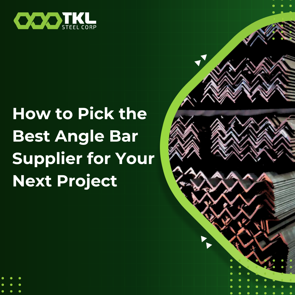 How to Pick the Best Angle Bar Supplier for Your Next Project