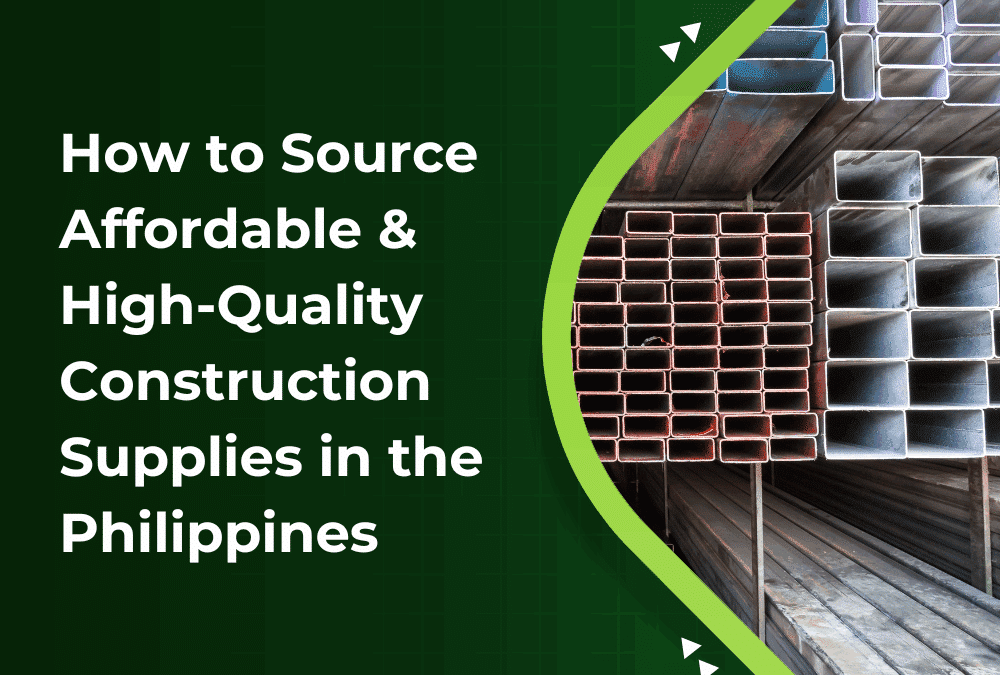 How to Source Affordable & High-Quality Construction Supplies in the Philippines