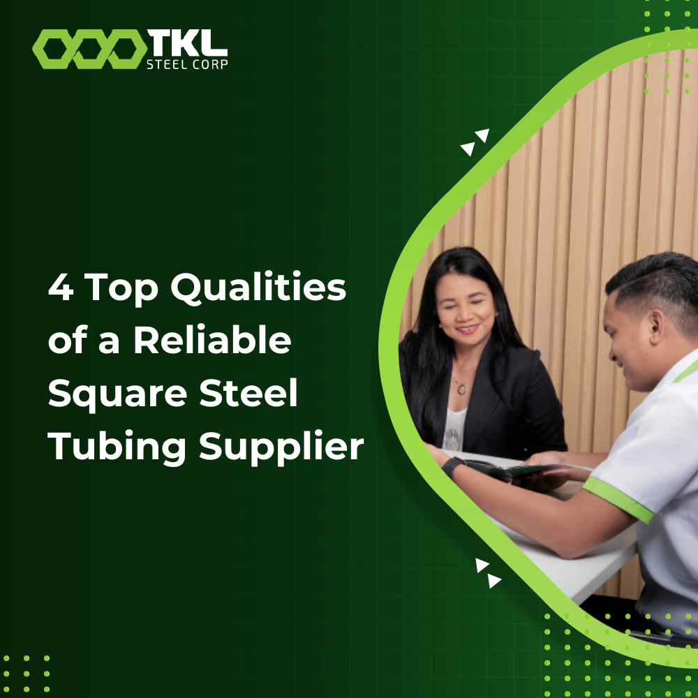 4 Top Qualities of a Reliable Square Steel Tubing Supplier