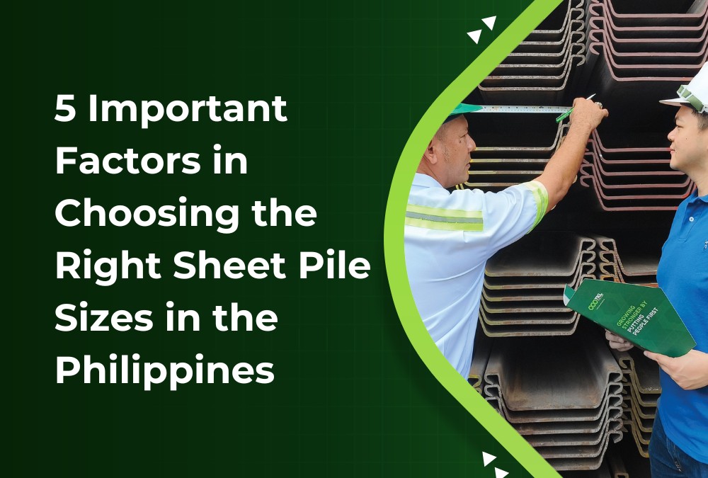 5 Important Factors in Choosing the Right Sheet Pile Sizes in the Philippines