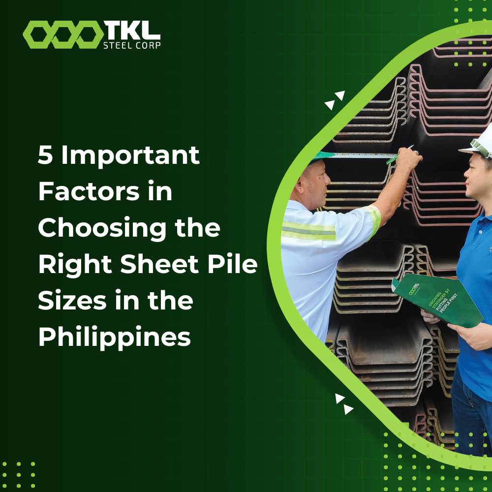5 Important Factors in Choosing the Right Sheet Pile Sizes in the Philippines