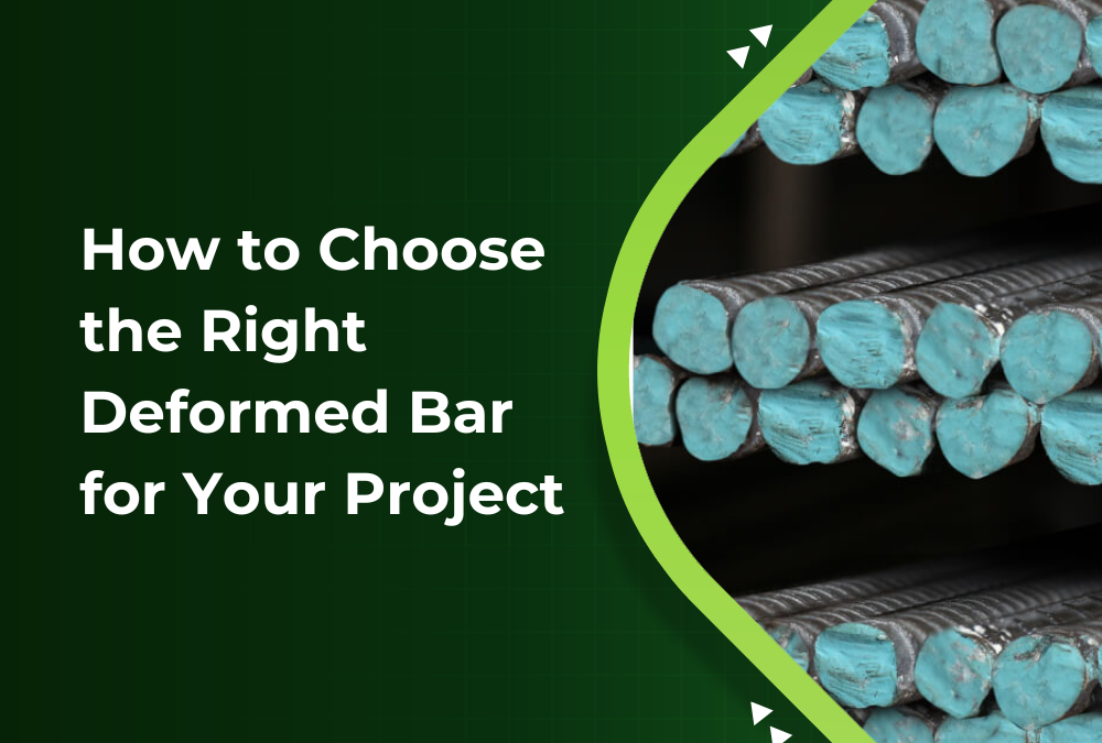 How to Choose the Right Deformed Bar for Your Project