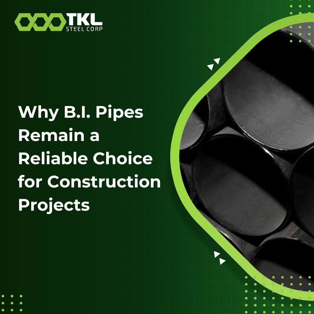 Why B.I. Pipes Remain a Reliable Choice for Construction Projects