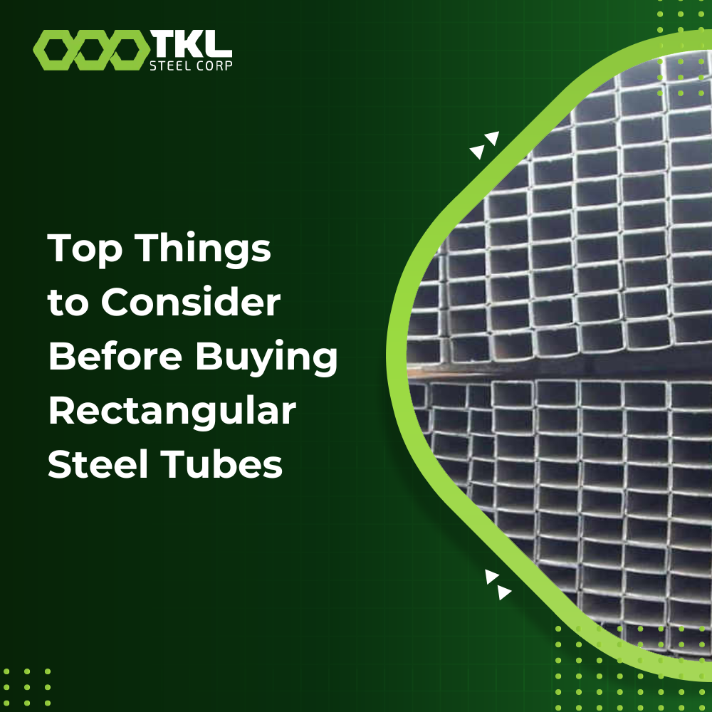Top Things to Consider Before Buying Rectangular Steel Tubes
