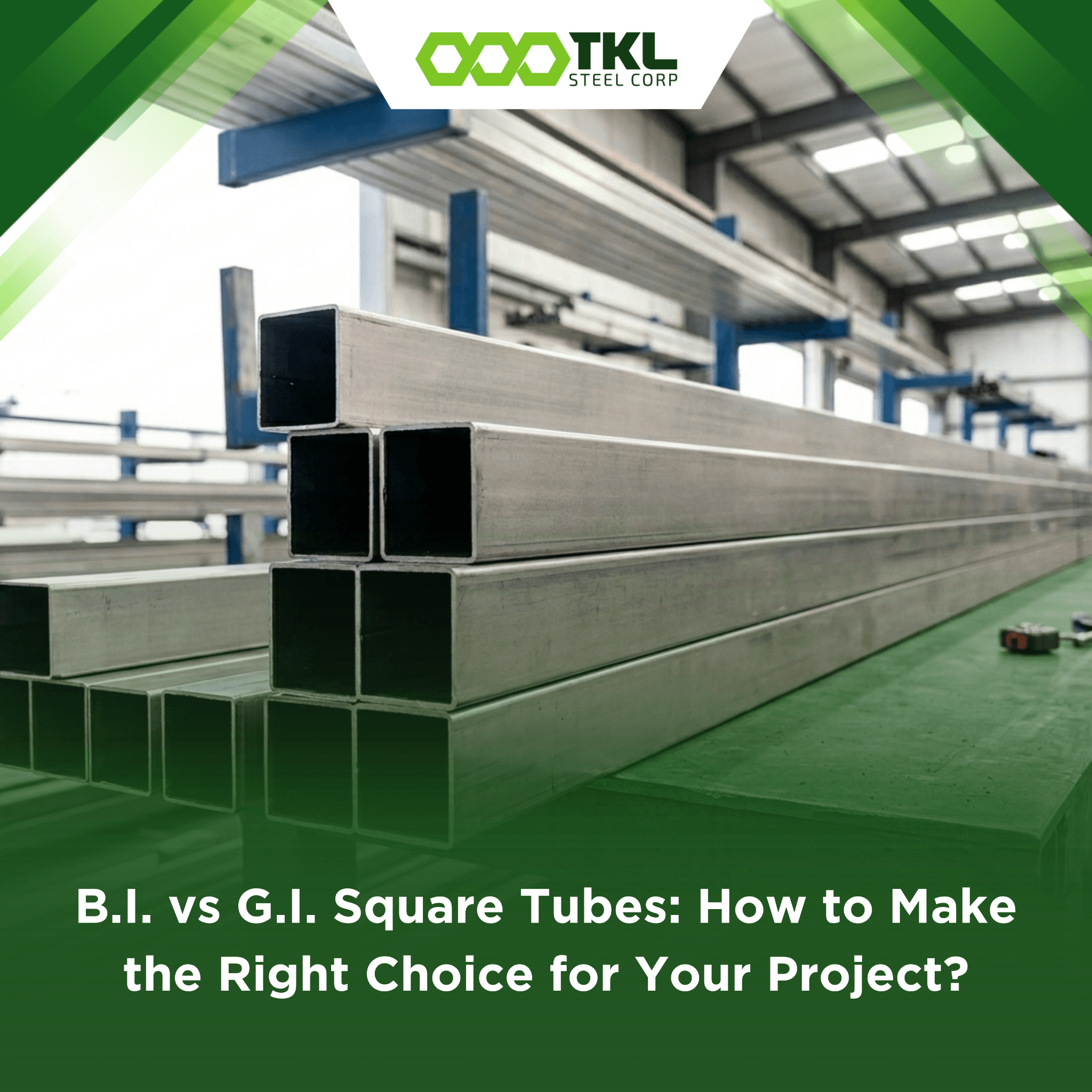 B.I. vs G.I. Square Tubes How to Make the Right Choice for Your Project